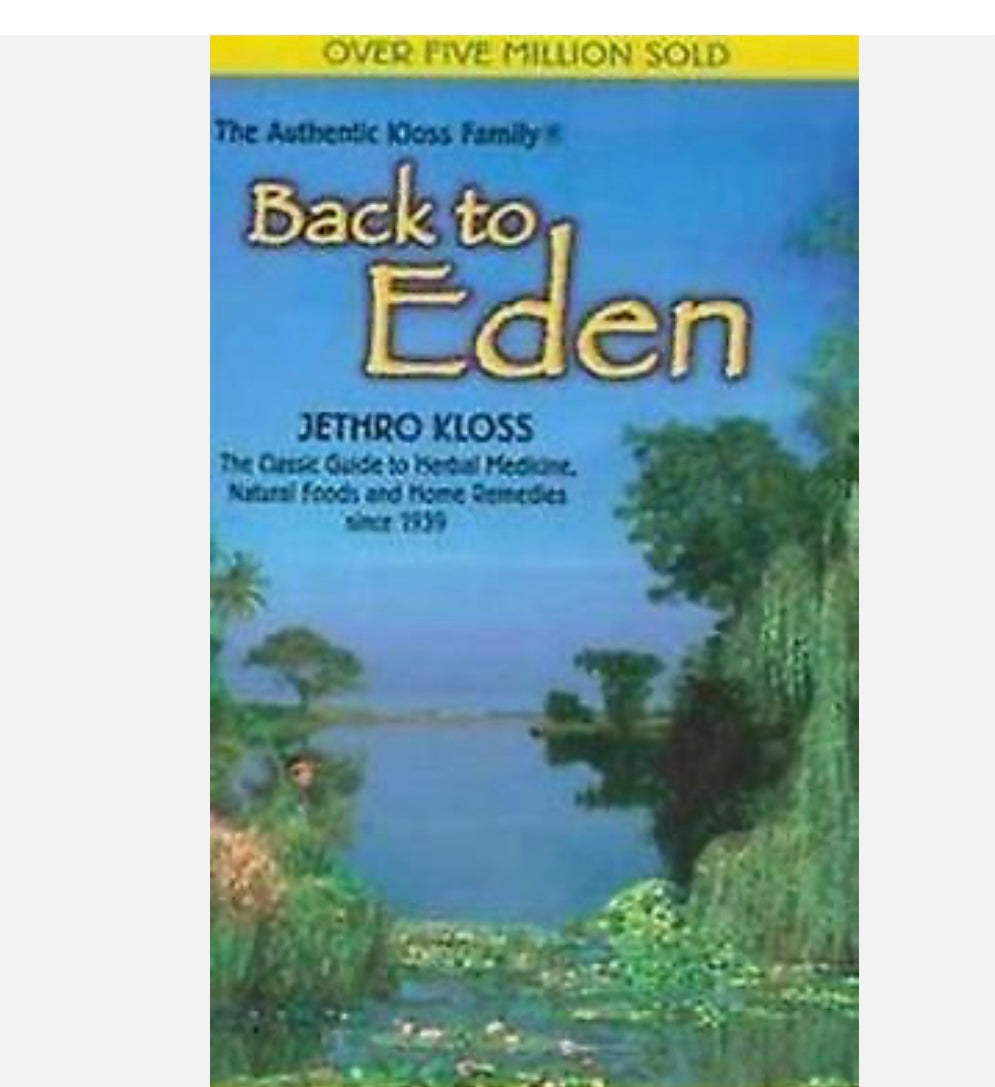 Jethro Kloss “back to eden” paperback