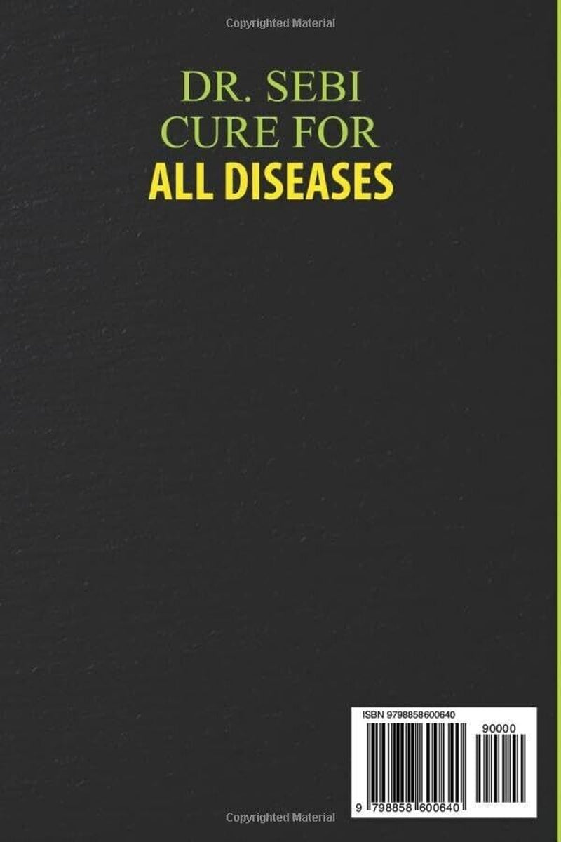 Dr. Sebi Cure for All Diseases: the Definitive Guide on How to Treat Naturally (Paperback)